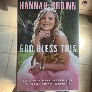 Hannah Brown God Bless This Mess Hardcover